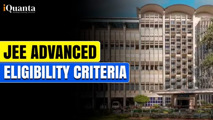 JEE Advanced Eligibility Criteria 2025