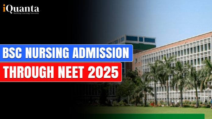 BSc Nursing Admission Through NEET 2025