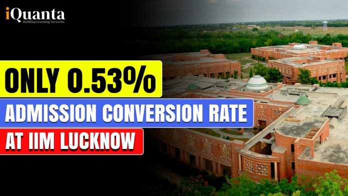 IIM Lucknow Admission Conversion Rate