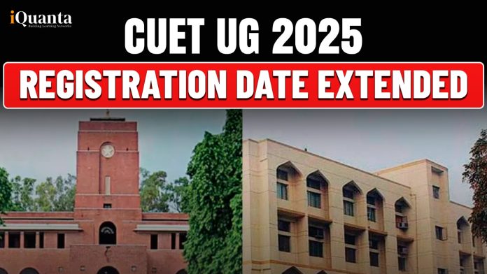 CUET UG Registration 2025 Extended